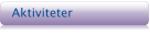 Aktiviteter